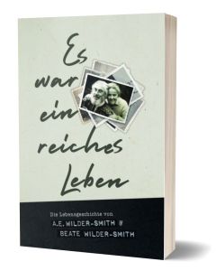 Es war ein reiches Leben - Wilder-Smith | CB-Buchshop