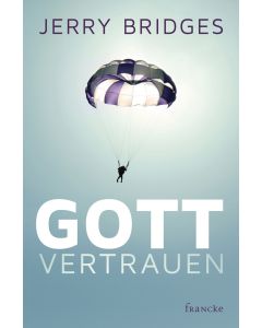 Jerry Bridges - Gott vertrauen (francke) - Cover 2D