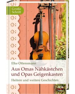 Aus Omas Nähkästchen und Opas Geigenkasten