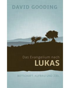 Das Evangelium nach Lukas - David Gooding | CB-Buchshop