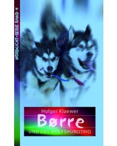 Borre und das Wolfshundtrio (4) - Holger Klaewer | CB-Buchshop | 256144000