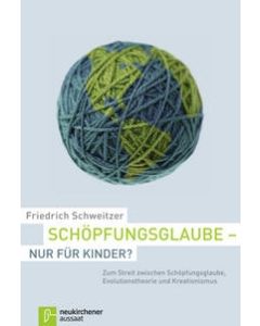 Schöpfungsglaube - nur für Kinder?