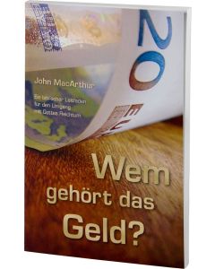 Wem gehört das Geld?, John MacArthur