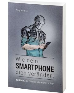 Wie dein Smartphone dich verändert, Tony Reinke