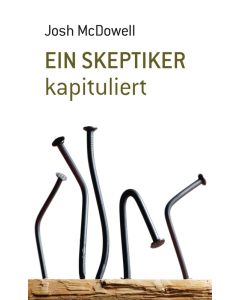 Ein Skeptiker kapituliert - Josh McDowell | CB-Buchshop | 256146000