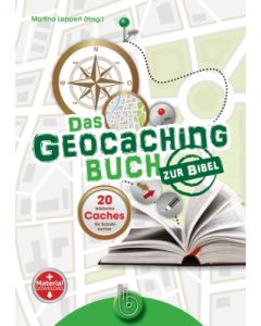 Das Geocachingbuch zur Bibel, Martina Leppert (Hrsg.)