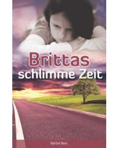 Brittas schlimme Zeit, Bärbel Rein