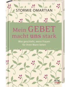 Mein Gebet macht uns stark