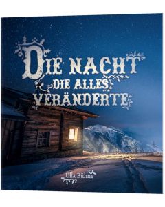 Die Nacht, die alles veränderte - Ulla Bühne | CB-Buchshop | 184862000