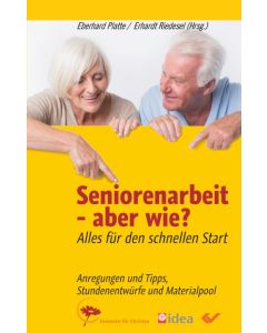 Seniorenarbeit - aber wie?