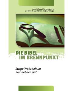 Die Bibel im Brennpunkt, Arno Hohage, Hartmut Jaeger, Joachim Pletsch, Dieter Ziegeler | CB-Buchshop | 271069000