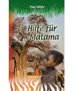 Hilfe für Matama - Paul White | CB-Buchshop | 256122000