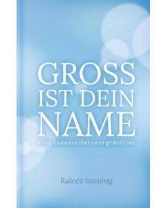 Groß ist dein Name