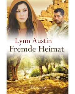Lynn Austin - Fremde Heimat (francke) - Cover 2D - Dorothee Dziewas (Übersetzer)
