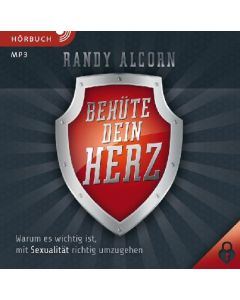 Behüte dein Herz (Hörbuch) - Randy Alcorn | CB-Buchshop | 256932000