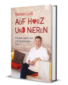 Auf Herz und Nieren - Als das Leben mit mir Achterbahn fuhr (Stefan Loß)