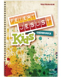 Feiert Jesus! Kids - Liederbuch (Textausgabe)