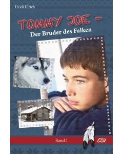 Tommy Joe - Der Bruder des Falken (1)- Heidi Ulrich | CB-Buchshop | 257828000