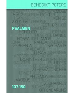 Psalmen 107-150 - Benedikt Peters | CB-Buchshop | 256329000