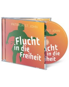 Flucht in die Freiheit (Hörbuch) - Patricia St. John | CB-Buchshop | 256936000