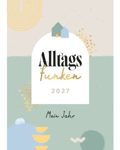 Alltagsfunken 2027 - Buchkalender