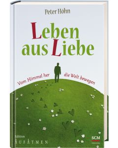Leben aus Liebe