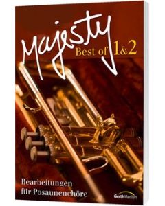 Best of Majesty 1 & 2 - Bläserpartitur, Brass Connection (Produzent), Matthias Schnabel (Hrsg.), Birgitt Neumann (Hrsg.)