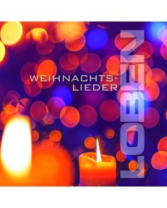 Loben - Weihnachtslieder - CD | CB-Buchshop | 256940000