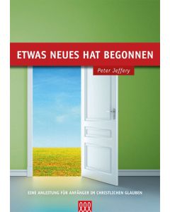 Etwas Neues hat begonnen