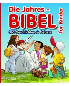 Die Jahresbibel für Kinder, Gustavo Mazali (Illustr.), Anne K. Clark, L.M. Alex