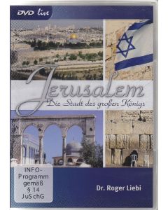 Jerusalem – Die Stadt des großen Königs