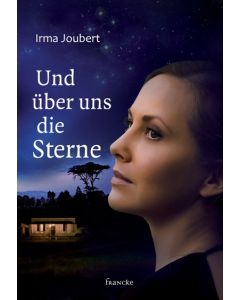 Und über uns die Sterne - Irma Joubert | CB-Buchshop | 331515000