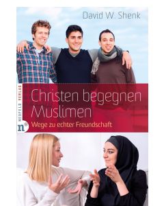 Christen begegnen Muslimen