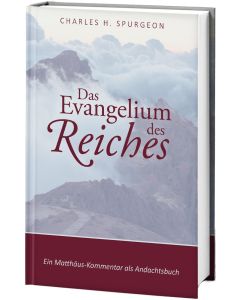 Das Evangelium des Reiches, Charles Haddon Spurgeon