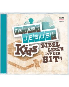 Feiert Jesus! Kids - Bibellesen ist der Hit