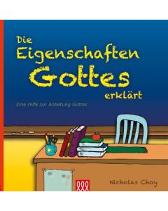 Nicholas Choy - Die Eigenschaften Gottes erklärt (3L Verlag) - Cover 2D
