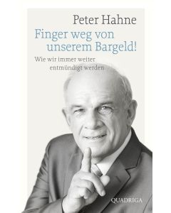 Finger weg von unserem Bargeld! - Peter Hahne | CB-Buchshop