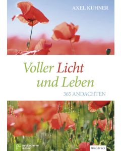 Voller Licht und Leben