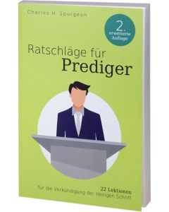 Ratschläge für Prediger, Charles Haddon Spurgeon