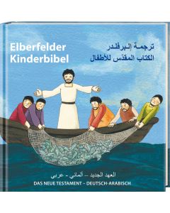 Elberfelder Kinderbibel - Das Neue Testament - Deutsch-Arabisch