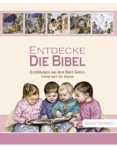 Entdecke die Bibel - Neues Testament