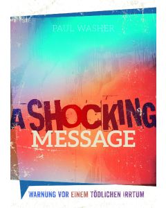 A Shocking Message - Paul Washer | CB-Buchshop | 256183000