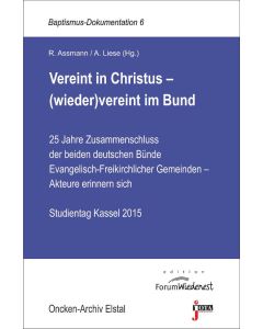 Vereint in Christus - (wieder)vereint im Bund, Assmann, Liese