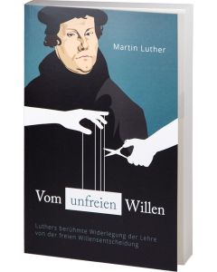 Vom unfreien Willen