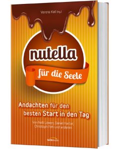 Nutella für die Seele