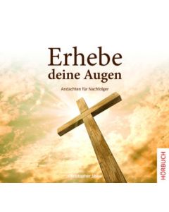 Erhebe deine Augen - Hörbuch MP3, R. Klaue (Sprecher), Christopher Shaw