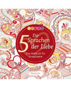 Gary Chapman - Die 5 Sprachen der Liebe - Ausmalbuch (francke) - Cover 2D
