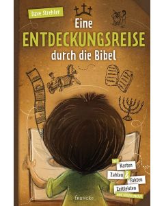 Dave Strehler - Eine Entdeckungsreise durch die Bibel (francke) - Cover 2D