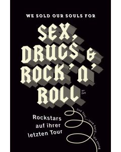 We sold our souls for Sex, Drugs & Rock 'n' Roll - Markus Finkel | CB-Buchshop | 256403000