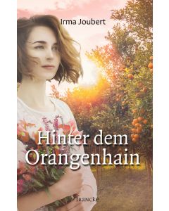 ARTIKELNUMMER: 331660000  ISBN/EAN: 9783868276602
Hinter dem Orangenhain
Irma Joubert